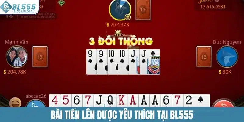 Bài tiến lên được yêu thích tại BL555