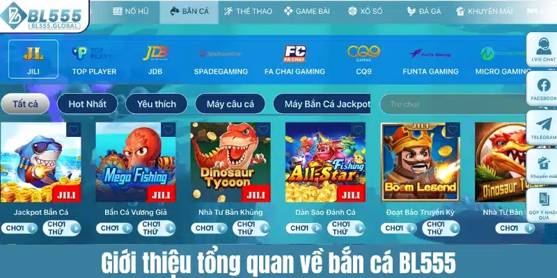 Giới thiệu tổng quan về bắn cá BL555