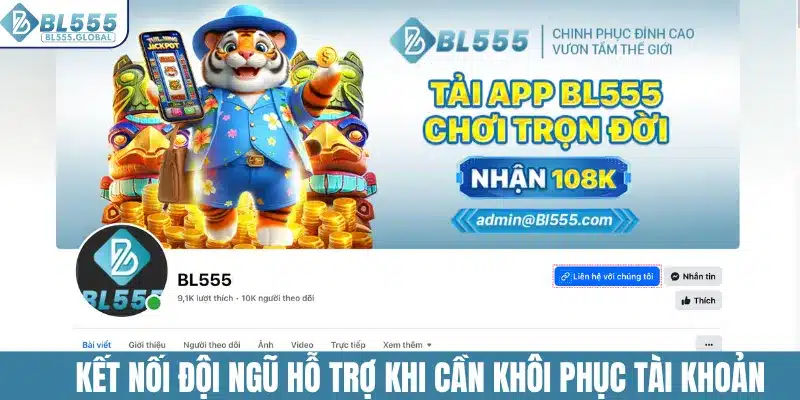 Kết nối đội ngũ hỗ trợ khi cần khôi phục tài khoản
