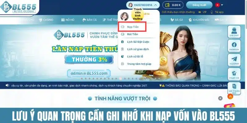 Lưu ý quan trọng cần ghi nhớ khi nạp vốn vào BL555