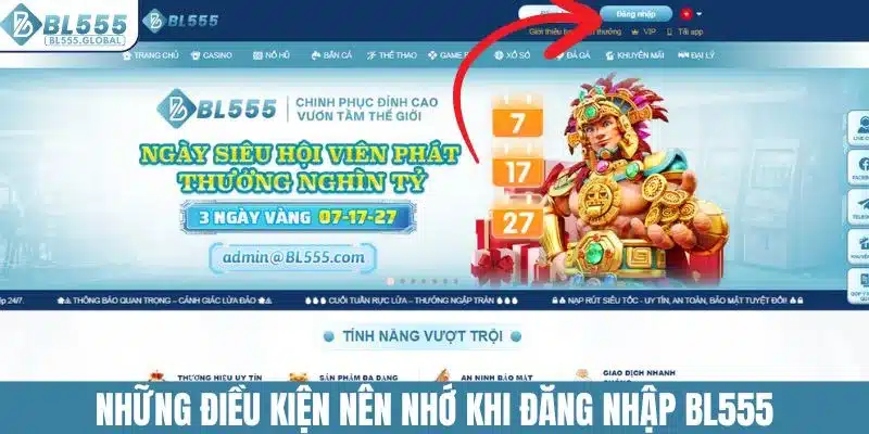 Những điều kiện nên nhớ khi đăng nhập BL555