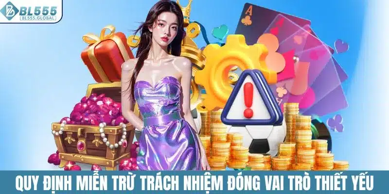 Quy định miễn trừ trách nhiệm đóng vai trò thiết yếu