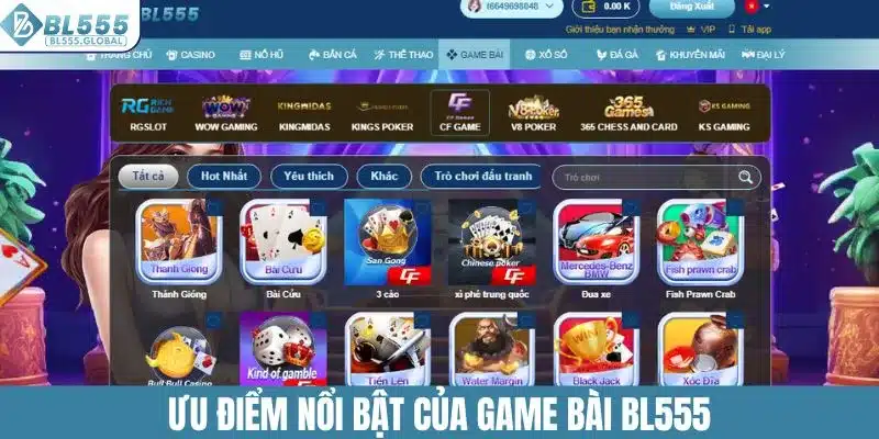 Ưu điểm được đánh giá cao của game bài BL555