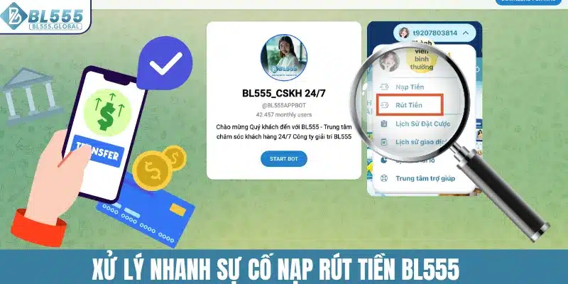 Xử lý nhanh sự cố nạp rút tiền BL555